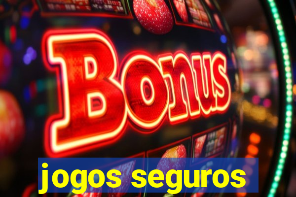 jogos seguros